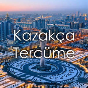 Kazak�a Terc�me Fiyat� �zmir �eviri B�rosu